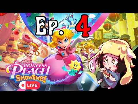 PRINCESS PEACH: SHOWTIME! First Playthrough - ep. 4