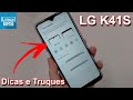 LG K41S - DICAS E TRUQUES - TOPS !!!