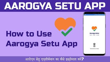 How to Use Aarogya Setu App in Hindi - आरोग्‍य सेतु एप्लीकेशन का कैसे इस्‍तेमाल करें? | Full Guide