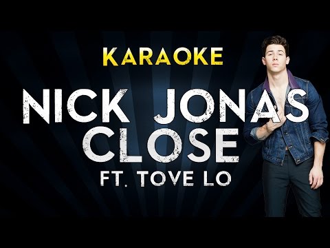 nick-jonas---close-ft.-tove-lo-|-official-karaoke-instrumental-lyrics-cover-sing-along