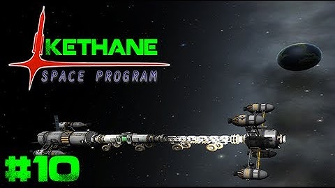 Kethane Space Program: #10 - Power Module on the Mun!