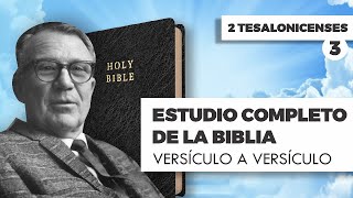 ESTUDIO COMPLETO DE LA BIBLIA 2 TESALONICENSES 3 EPISODIO