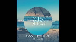 Pascal Letoublon – Friendships