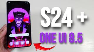 Samsung Galaxy S24 Plus (One Ui 8.5) Official Update!