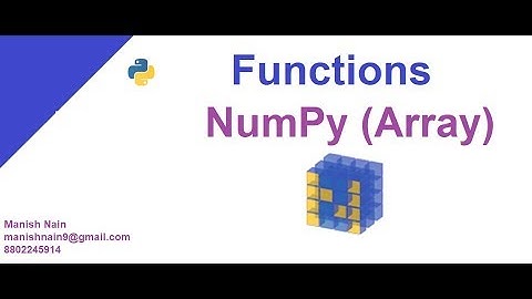 Numpy Tutorial in Hindi | max | min | reshape  in python | manish nain #6