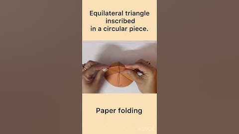 Equilateral triangle inscribed in circular piece #shortsvideo