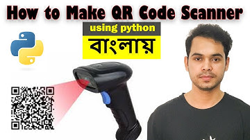 How to Create QR & Bar Code Scanner in Python [ Bangla ] python QR & Bar Code Generator App Part-8