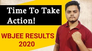 Time For Action | WBJEE Results 2020 | WBJEE Updates | WBJEE 2020