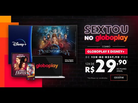 SEXTOU COM O COMBO GLOBOPLAY E DISNEY+ | Superoferta para você - SEXTOU COM O COMBO GLOBOPLAY E DISNEY+ | Superoferta para você