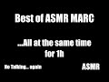 Best Of ASMR MARC All At The Same Time For 1h 