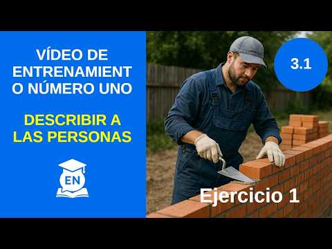 Ejercicio: Describe Personas con Adjetivos | N3 L1 Ejercicio 1