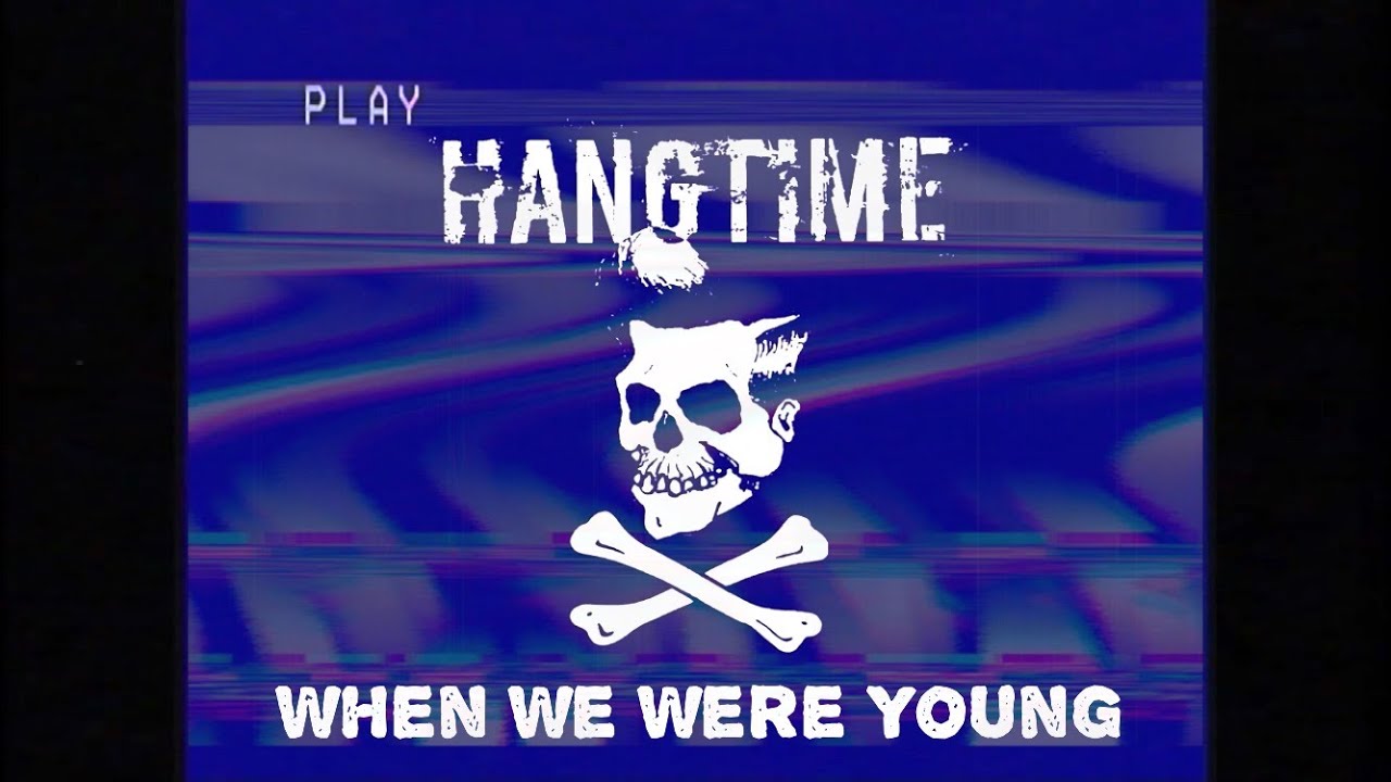 Watch Hangtime- When We Were Young (Official Video) on YouTube Watch Hangtime- When We Were Young (Official Video) on YouTube