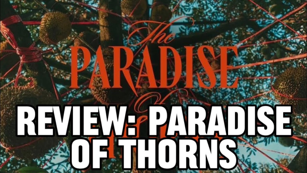 Review: The Paradise Of Thorns - YouTube