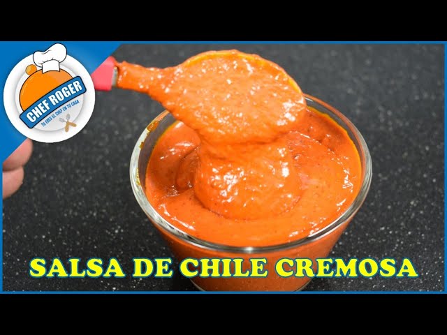 Salsa de chile cremosa, salsa de chile guajillo en aceite, tipo salsa macha | Chef Roger Oficial