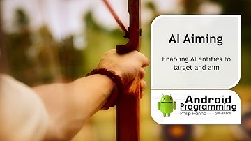 Android Game Development – Week 10 – AI Aiming
