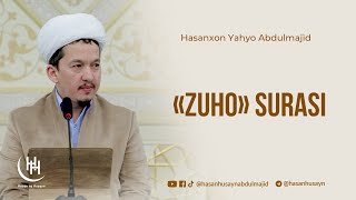 «Zuho» surasi - Hasanxon Yahyo Abdulmajid