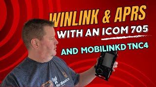 How to do Winlink and APRS with an ICOM 705 and Mobilinkd TNC 4