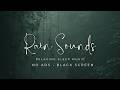 12 Hours Heavy Rain Sounds for Sleeping and Insomnia Relief Black Screen
