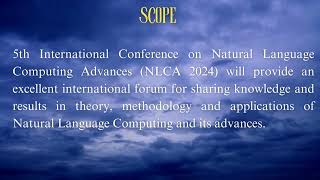 5th International Conference on Natural Language Computing Advances (NLCA 2024)