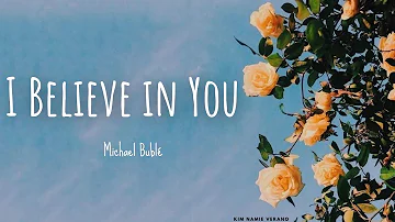 Michael Bublé - 'I Believe in You' Lyrics