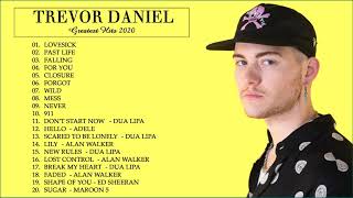 Trevor Daniel Greatest Hits Full Album 2020 - The Best Of Trevor Daniel