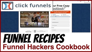 ClickFunnels 1.0 - How To Use The Funnel Hackers CookBook to Build Your Funnel