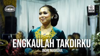 ENGKAULAH TAKDIRKU - INDRI NUGRAHA - SMS PRODUCTION