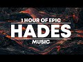 1 Hour of Epic &#39;Hades&#39; Music