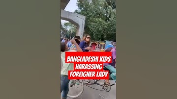 Bangladeshi kids harassing foreigner tourist #shortvideo #shorts #video #india #bangladesh #shorts