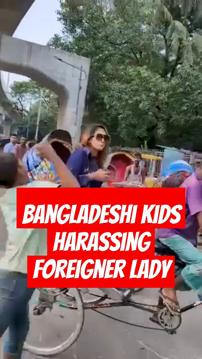 Bangladeshi kids harassing foreigner tourist #shortvideo #shorts #video #india #bangladesh #shorts