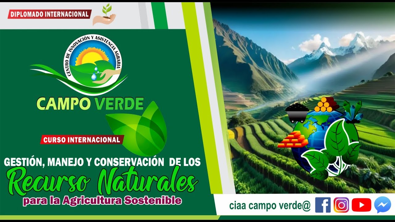 ✅GESTIÓN, MANEJO Y CONSERVACIÓN DE LOS RECURSOS NATURALES PARA LA AGRICULTURA SOSTENIBLE