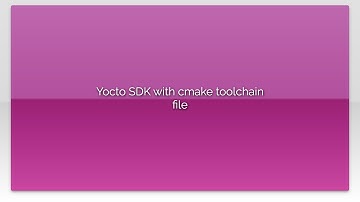 Yocto SDK with cmake toolchain file