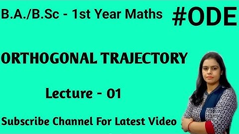 How to find Orthogonal Trajectory of curve in Cartesian form ||ODE Sem 2nd ||Chapter - 3rd