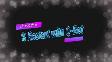 How to do a Percentage Restart on Q bot