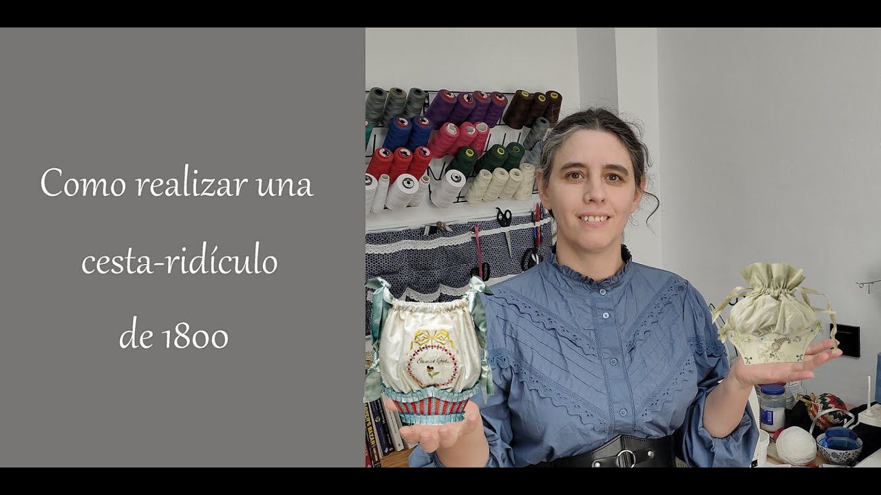 Como realizar una cesta-ridículo de 1800 (1ª parte)