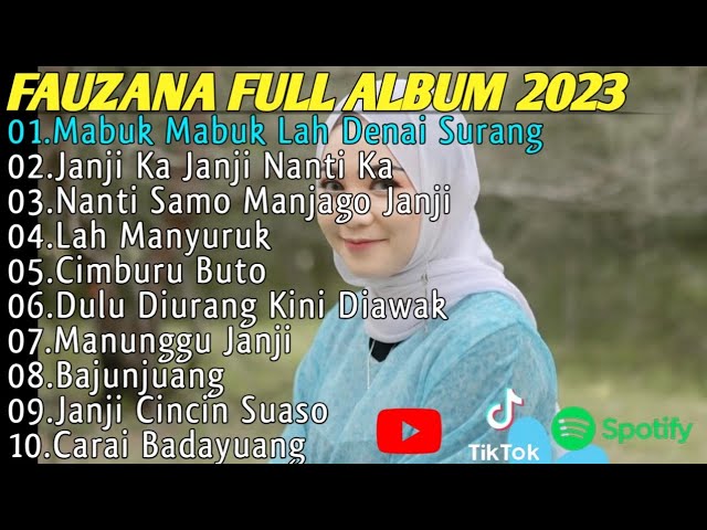 Fauzana - Terbaru full album terpopuler 2023 - Mabuk mabuk lah denai surang 🎶 class=