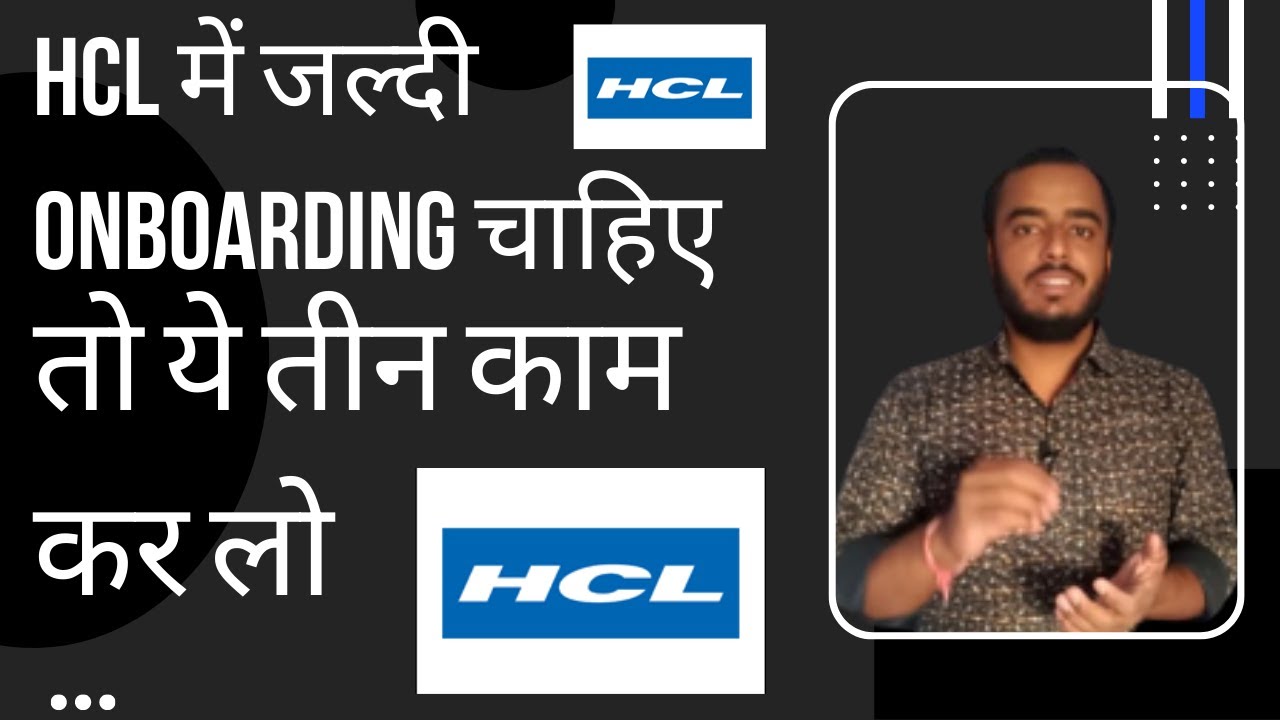What to do for quick onboarding in HCL Process for HCL onboarding