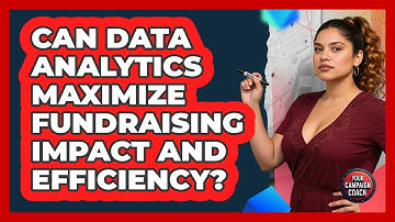 Can Data Analytics Maximize Fundraising Impact And Efficiency? - Your Campaign Coach