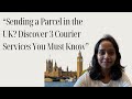 Sending a Parcel in UK? Discover Top Courier Services #UKCourierServices 