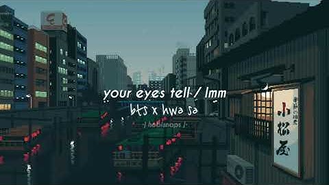 "your eyes tell" by bts, but make it 100x more emotional