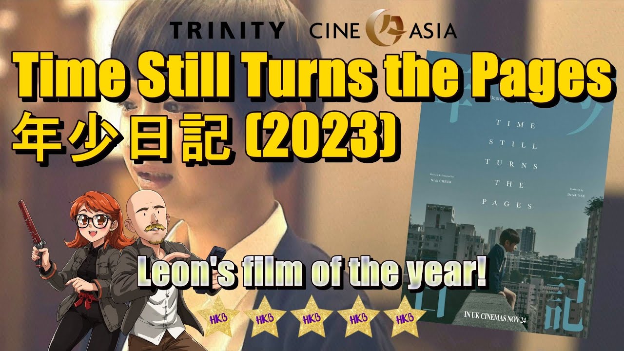 TIME STILL TURNS THE PAGES (2023) Multi-nominated Hong Kong drama at UK