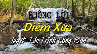 Hòa Tấu DIỄM XƯA Tuyệt Tác Để Đời Của Trịnh Công Sơn, Nhạc Không Lời Thư Giãn Êm Nhẹ Du Dương