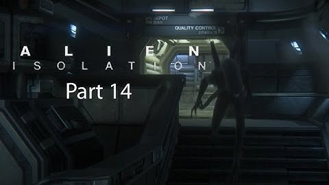 BACKTRACKING IS REAL |Part 14| Alien Isolation