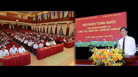 Hội nghị toàn quốc tập huấn nghiệp vụ công tác kiểm tra giám sát năm 2025