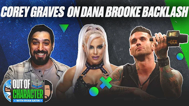 Corey Graves gets candid about Dana Brooke backlas...