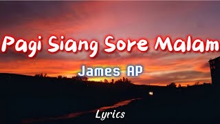 James AP - Pagi Siang Sore Malam | Koplo Version(Lyrics)