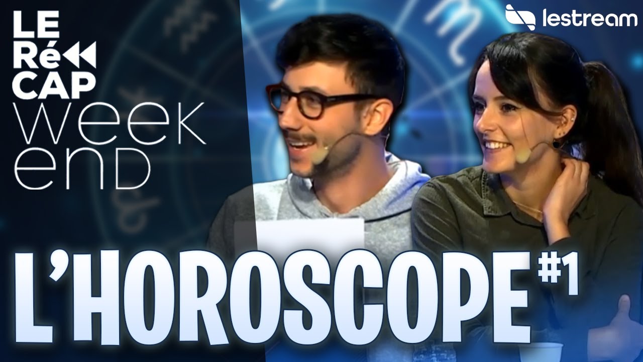 L'HOROSCOPE DU RECAP WEEK-END #1 sur LESTREAM avec ULTIA