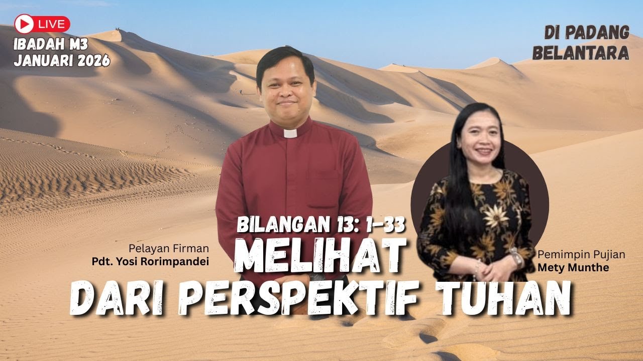 LIVE M3 - MELIHAT DARI PERSPEKTIF TUHAN (Bilangan 13: 1-33)