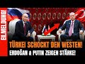 Türkei &amp; Russland gegen den Westen - Erdoğan &amp; Putin Seite an Seite provoziert NATO!