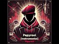 Papyrool (Instrumental)
